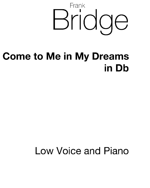 Come to me in my Dreams — 弗兰克·布里奇
