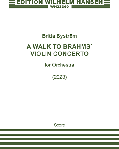 A Walk to Brahms' Violin Concerto — Britta Byström