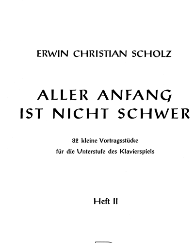 Aller Anfang ist nicht schwer, Volume 2 — Erwin Christian Scholz