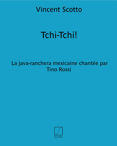 Tchi-Tchi! (from the film 'Marinella') — Vincent Scotto
