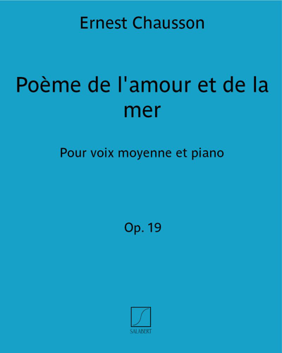 Poème de l'amour et de la mer, op. 19 — 肖松