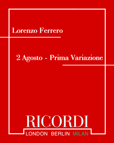 2 Agosto - Prima Variazione — Lorenzo Ferrero