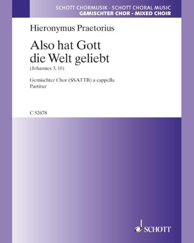 Also hat Gott die Welt geliebt — Hieronymus Praetorius