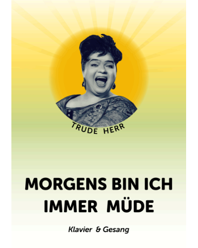 Morgens bin ich immer müde — Trude Herr