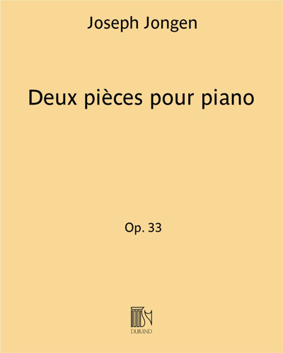 Two Pieces for Piano, op. 33 — Joseph Jongen