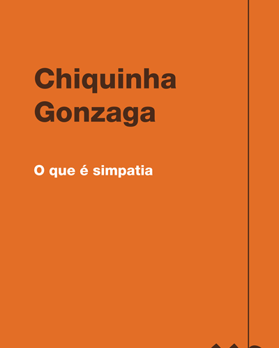 O que é simpatia — Chiquinha Gonzaga
