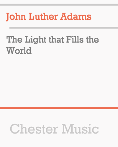 The Light that Fills the World — John Luther Adams