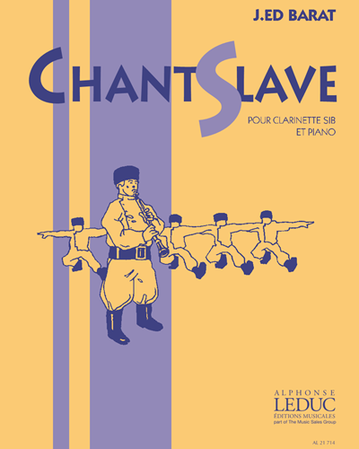 Chant Slave pour Clarinette Si b avec accompagnement de Piano — Joseph Edouard Barat