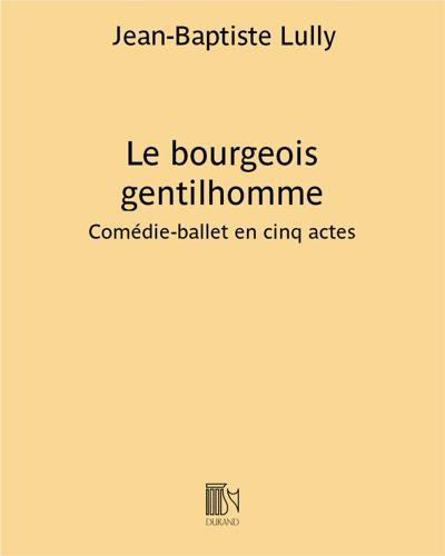 Le bourgeois gentilhomme — 吕利