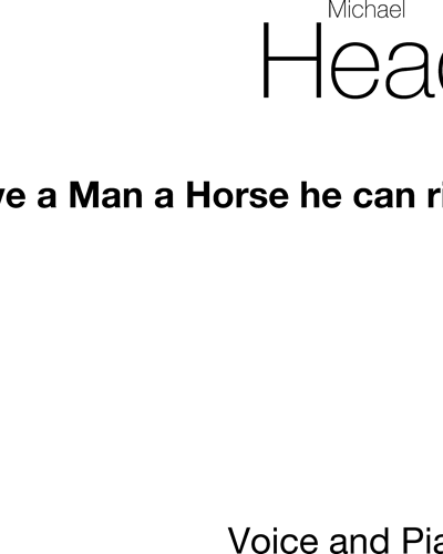 Give a Man a Horse He Can Ride, op. 2/1 — Michael Head