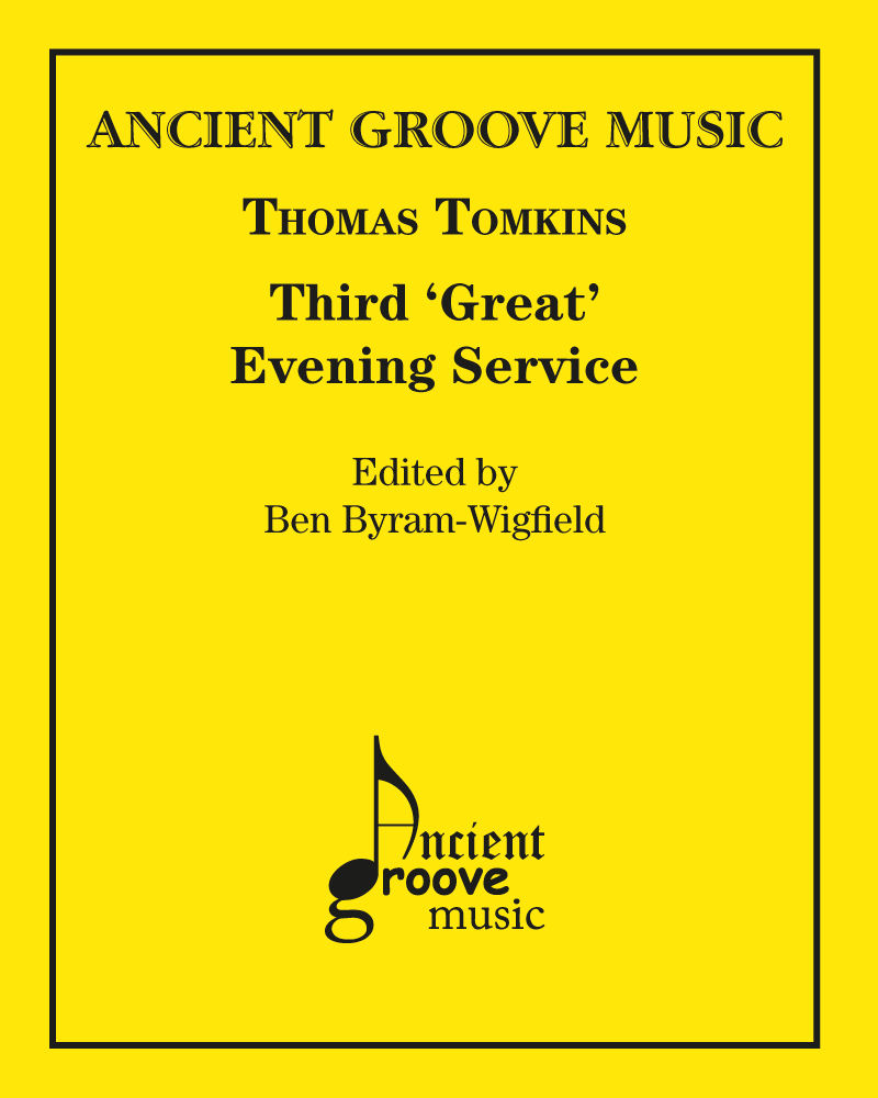 Third 'Great' Evening Service — Thomas Tomkins