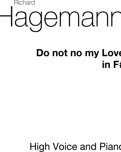 Do Not Go, My Love (in F-sharp minor) — Richard Hageman