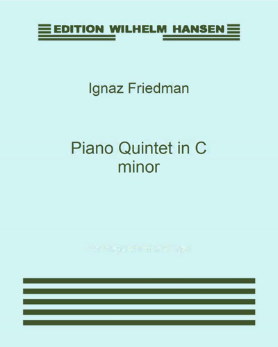 Piano Quintet in C minor — Ignaz Friedman