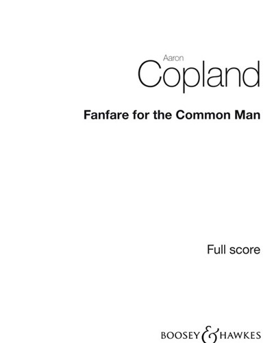 Fanfare for the Common Man — Aaron Copland