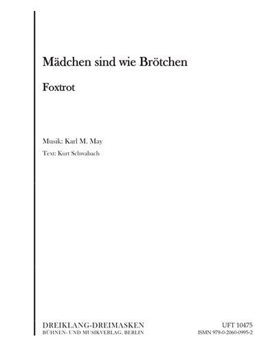 Mädchen sind wie Brötchen — Karl M May