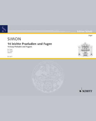 14 easy Preludes and Fugues — Johann Caspar Simon