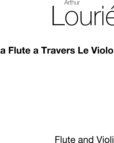 La Flute a Travers le Violon — Arthur Vincent Lourie