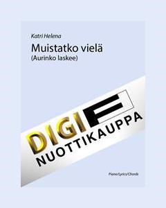 Muistatko vielä (Aurinko laskee) — Katri Helena