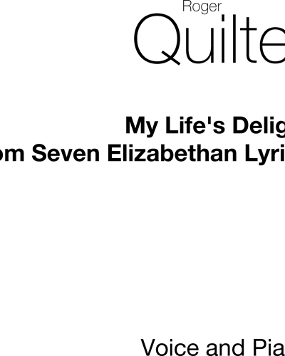 My Life's Delight, op. 12/2 — 罗杰·奎尔特