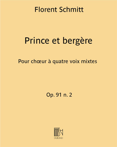 Prince et bergère (Extract No. 2 from 'En bonnes voix'), op. 91 — Florent Schmitt