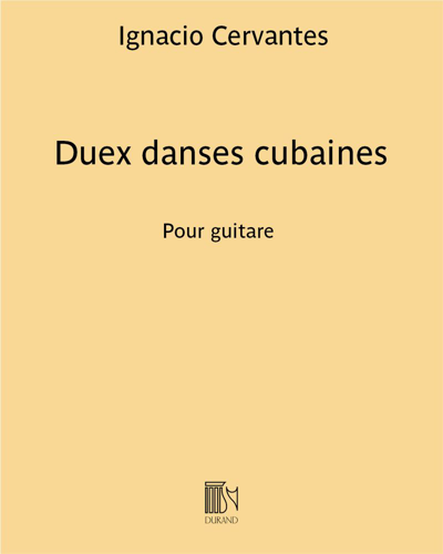 Deux danses cubaines — Ignacio Cervantes