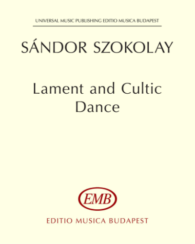 Lament and Cultic Dance — Sándor Szokolay