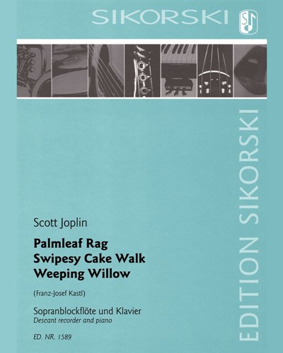 Palmleaf & Swipesy Cake Walk & Weeping Willow — Scott Joplin