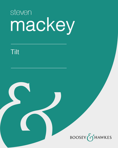 Tilt — Steven Mackey