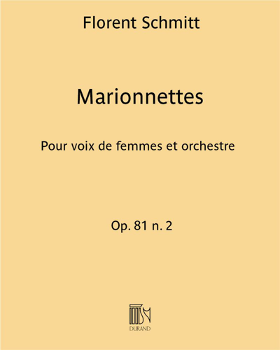 Marionnettes (Extract No. 2 from 'Six Chœurs') — Florent Schmitt