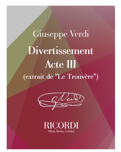 Divertissement - Act III (from 'Il Trovatore') — 威尔第