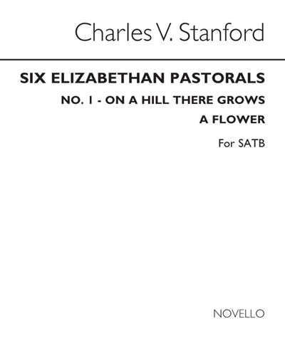 On a Hill There Grows a Flower, op. 53 no. 1 — 斯坦福