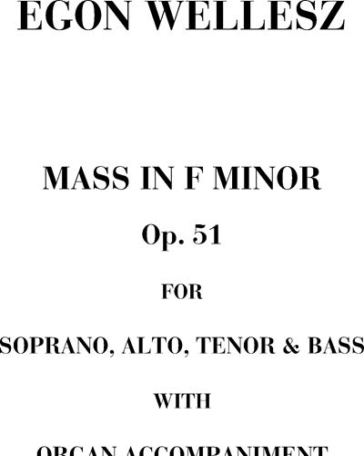 Mass in F minor Op. 51 — 埃贡·韦勒斯