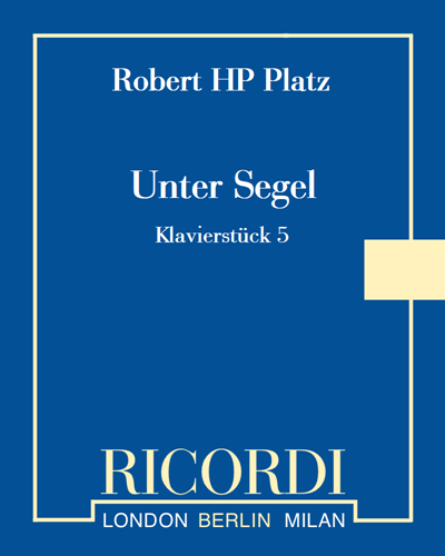 Unter Segel (Piano Piece No. 5) — Robert Hugo Philip Platz