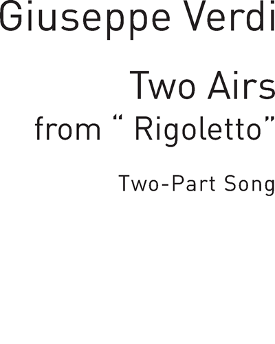 Two Airs from "Rigoletto" — Giuseppe Verdi