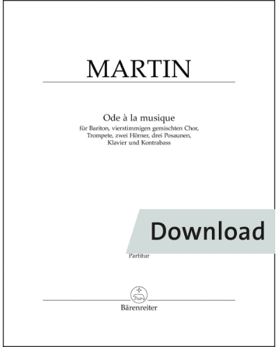 Ode à la musique für Bariton, vierstimmigen gemischten Chor, Trompete, zwei Hörner, drei Posaunen, Klavier und Kontrabass — Frank Martin