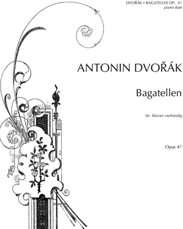 Bagatelles, op. 47 — 德沃夏克