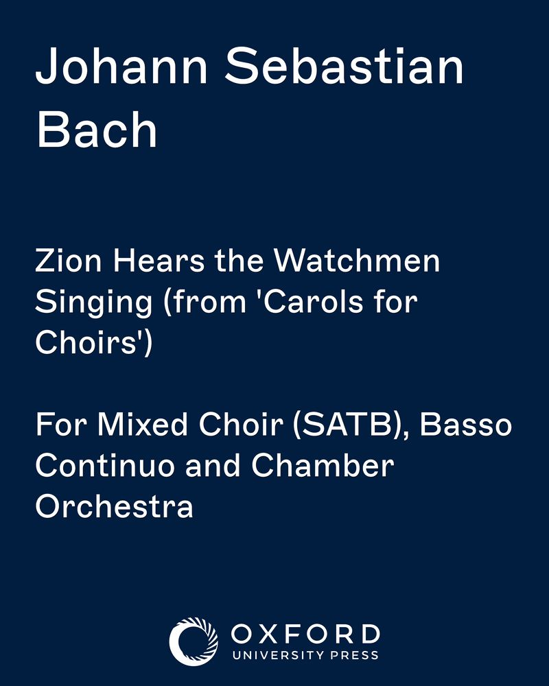 Zion Hears the Watchmen Singing (from 'Carols for Choirs') — Johann Sebastian Bach