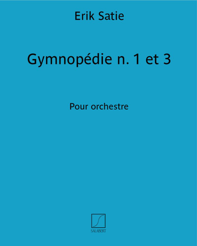 Gymnopédie No. 1 & No. 3 — 萨蒂