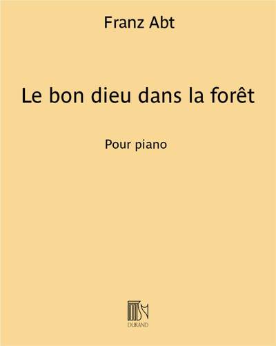 Le bon dieu dans la forêt — Franz Abt