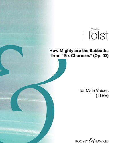 How Mighty Are the Sabbaths (from '6 Choruses, op. 53') — Gustav Holst