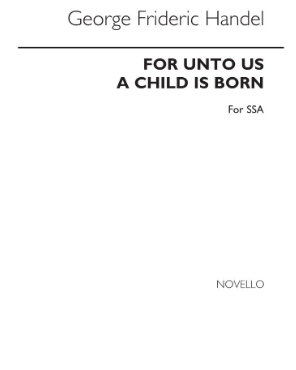 For unto us a Child is born — 亨德尔