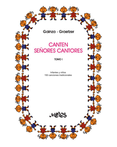 Canten señores cantores, Tomo 1 — Violeta Hemsy de Gainza