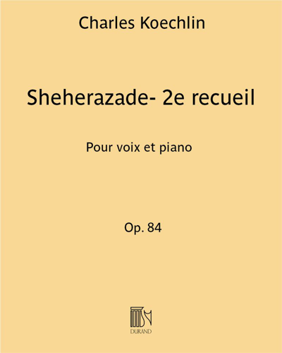 Sheherazade Op. 84 - 2e recueil — 夏尔·凯什兰