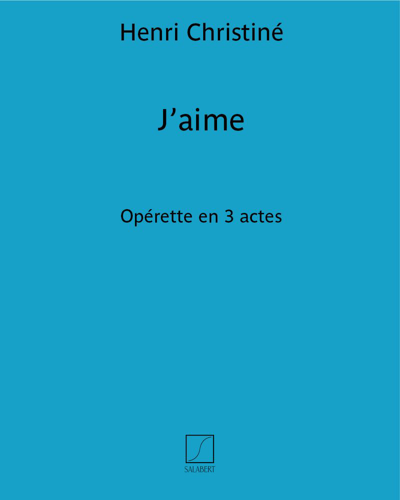 J'aime — Henri Christiné