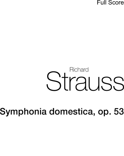 Symphonia domestica, op. 53 — 理查德·施特劳斯