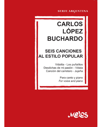 6 Canciones al estilo popular — Carlos López Buchardo