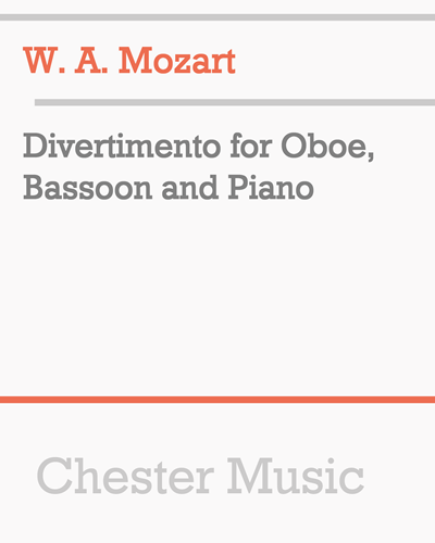 Divertimento for Oboe, Bassoon and Piano — Wolfgang Amadeus Mozart