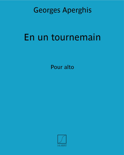 En un tournemain — Georges Aperghis