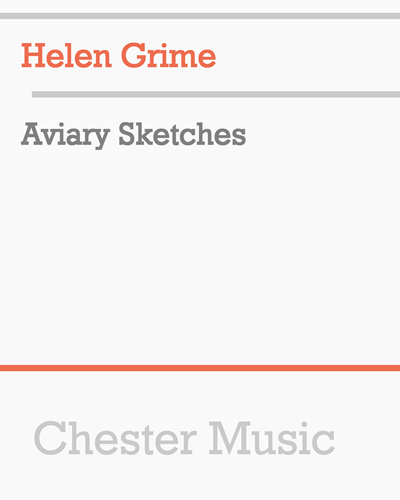 Aviary Sketches — Helen Grime