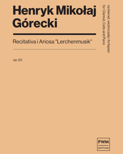 Recitatives and Ariosos "Lerchenmusik" — Henryk Mikołaj Górecki